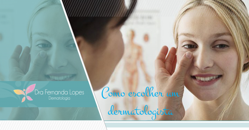 Como escolher um dermatologista